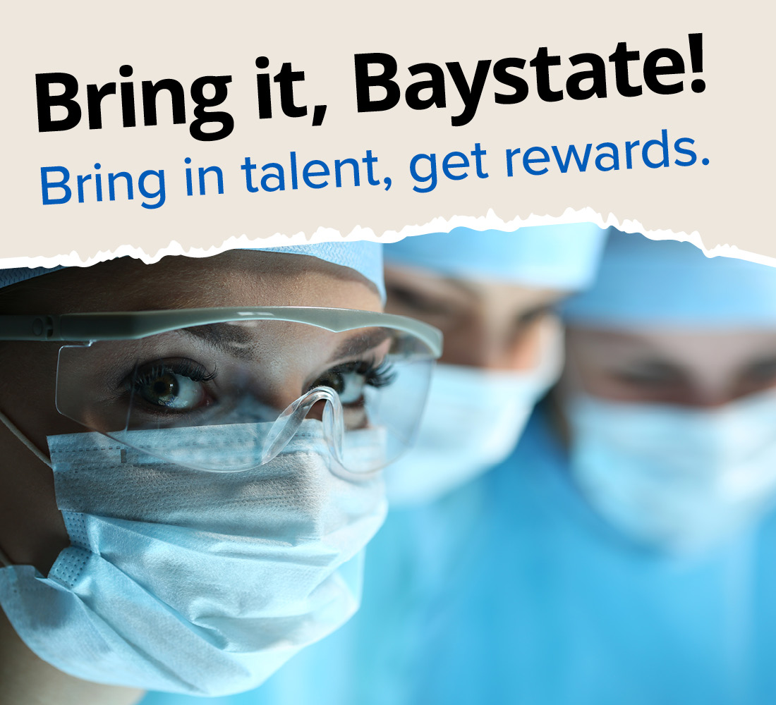 Employee Referral Program Baystate Health Careers